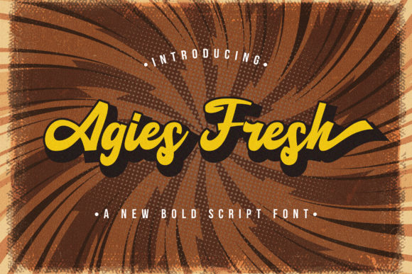 Agies Fresh: A Bold Script Font for Branding