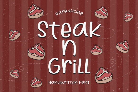 Steak N Grill: A Bouncy Script Font for Brands